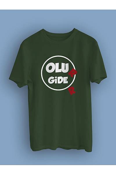 Olu R Gide R olur gider  (niseks Tirt) ogoyiget2