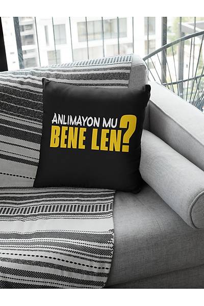 Anlmayonmu Bene Len (Kare Yastk)