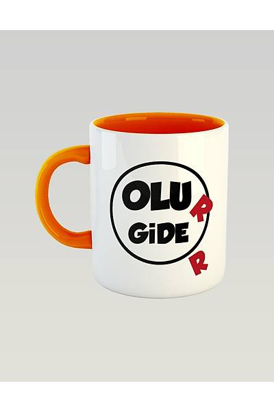aaa4 Olu R Gide R olur gider kolga (Porselen Kupa )