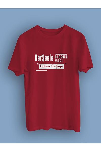 Hereele Olcana Var Dakme Gafeye cmrh (niseks Tirt)