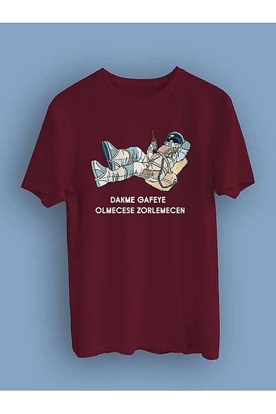 Dakme gafeye Olmecese Zorlemecen Astronot(niseks Tirt) zorlm