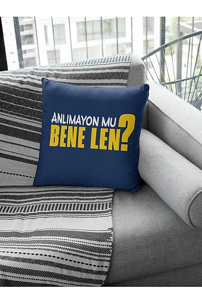 Anlmayonmu Bene Len (Kare Yastk)