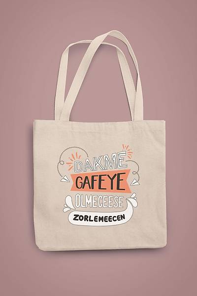 Dakme Gafeye Olmecese Zorlemecen   (Gabardin Bez anta)