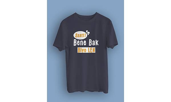 Bene Bak Biyo Len!(niseks Tirt)