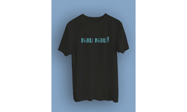 Nau Nau!(niseks Tirt)