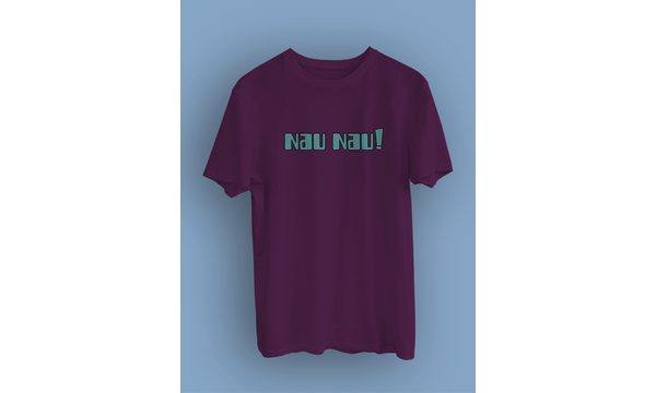 Nau Nau!(niseks Tirt)