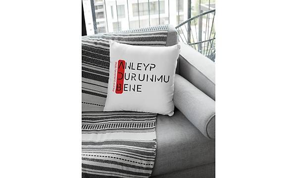 Anleyp Durun Bene (Kare Yastk)