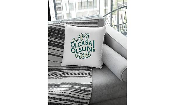 Ni Olcasa Olsun Gari! (Kare Yastk)
