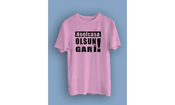 Noolcasa Olsun Gari ! !(niseks Tirt)