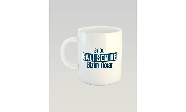 Bi Du Gal Sende Bizimoolan(Porselen Kupa)