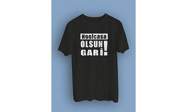 Noolcasa Olsun Gari ! !(niseks Tirt)