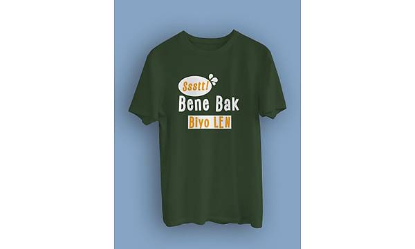 Bene Bak Biyo Len!(niseks Tirt)