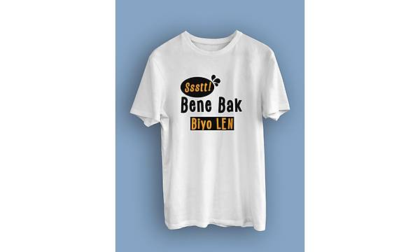 Bene Bak Biyo Len!(niseks Tirt)