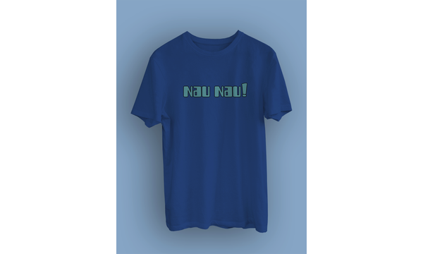 Nau Nau!(niseks Tirt)