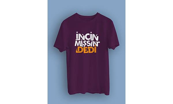 ncinmissin Dedi2  (niseks Tirt)