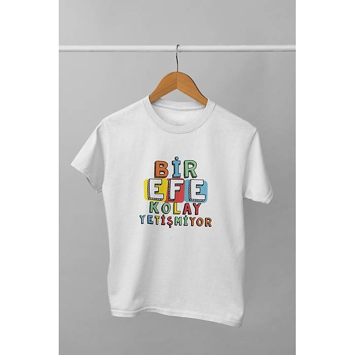 Bir Efe Kolay Yeti�miyor  (�niseks  �ocuk Ti��rt)