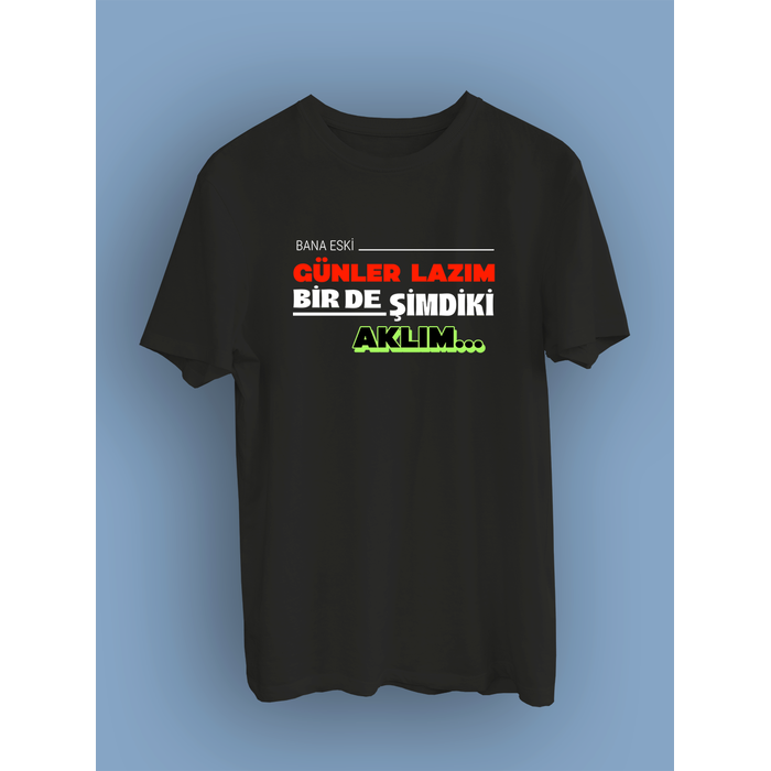 Bana Eski G�nler Laz�m Bir de �imdiki Akl�m (�niseks Ti��rt)