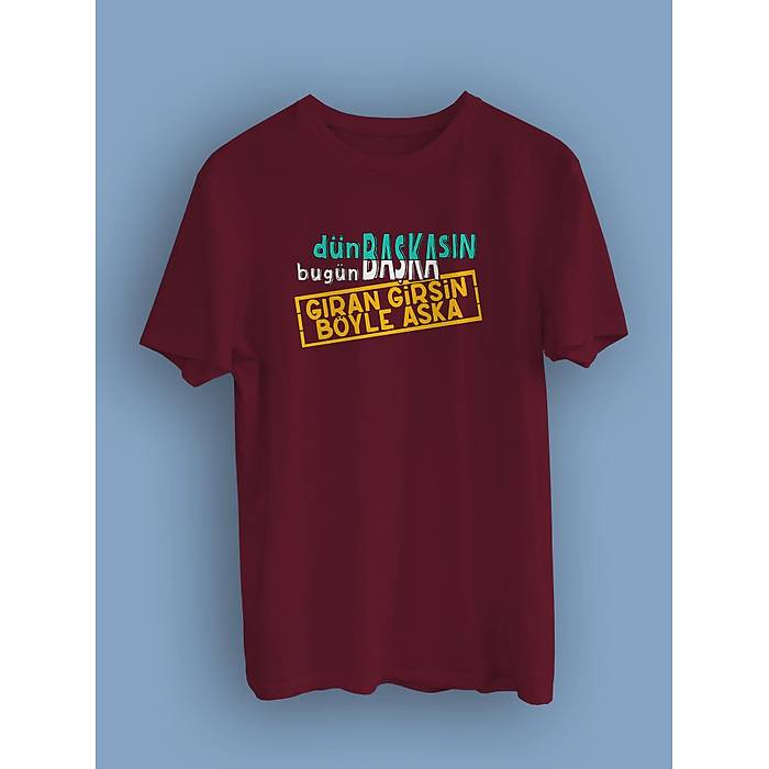 Dn Bakasn Bugn Baka Gran Girsin Byle Aka dbggir(niseks Tirt)