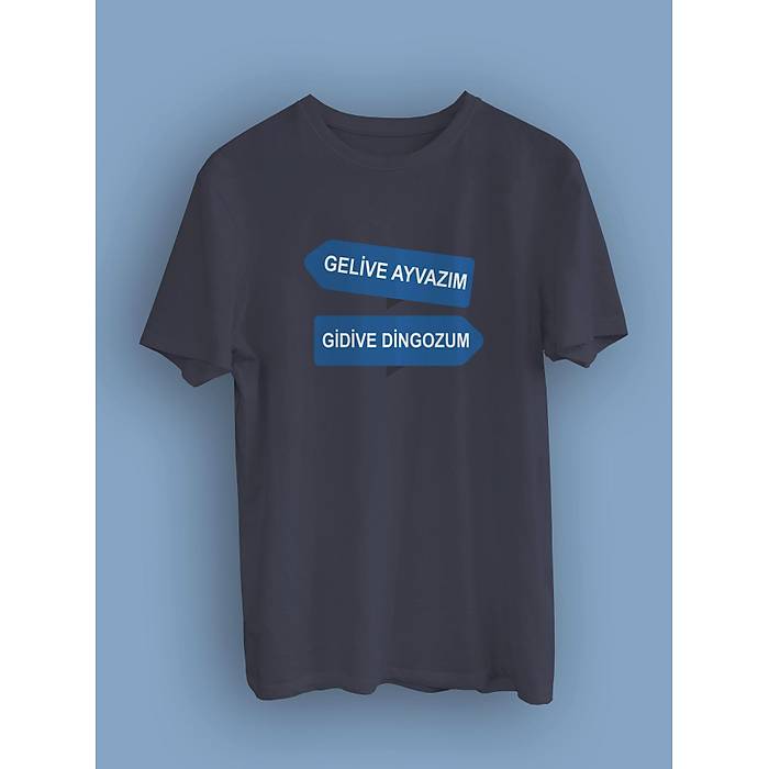 Gelive Ayvazm Gidive Dingozum (niseks Tirt)
