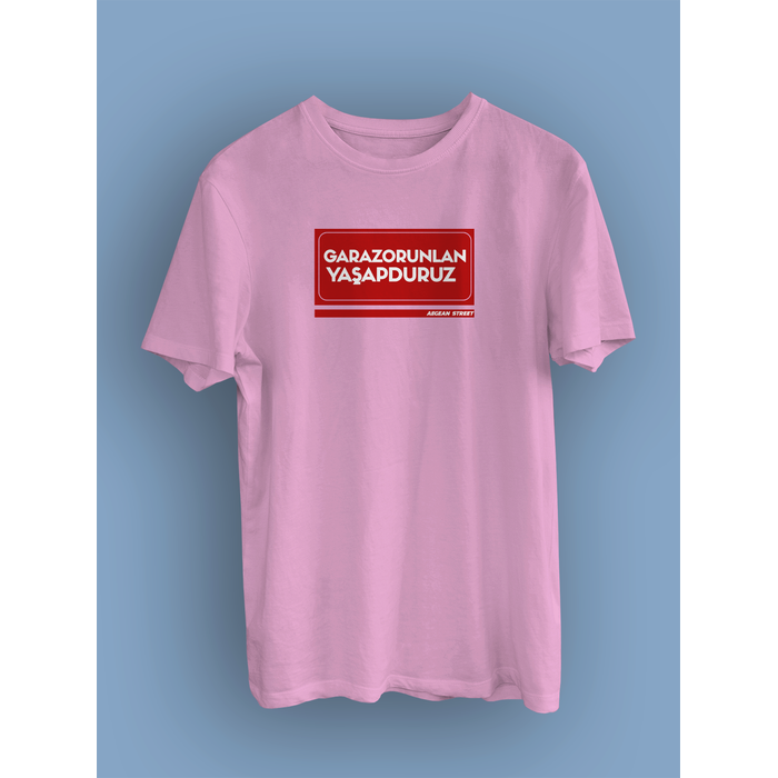 Garazorunla Yaapduruz Sokak Tabelas  (niseks Tirt)