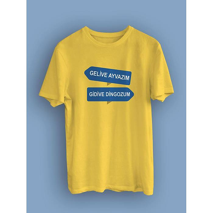 Gelive Ayvazm Gidive Dingozum (niseks Tirt)