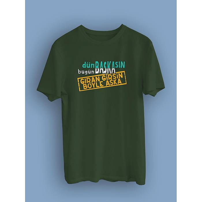 Dn Bakasn Bugn Baka Gran Girsin Byle Aka dbggir(niseks Tirt)