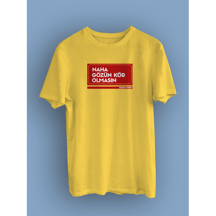 Naha Gzn Kr Olmasn  Sokak Tabelas  (niseks Tirt)