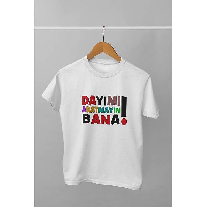 Day�m� Aratmay�n Bana(�niseks �ocuk Ti��rt�)
