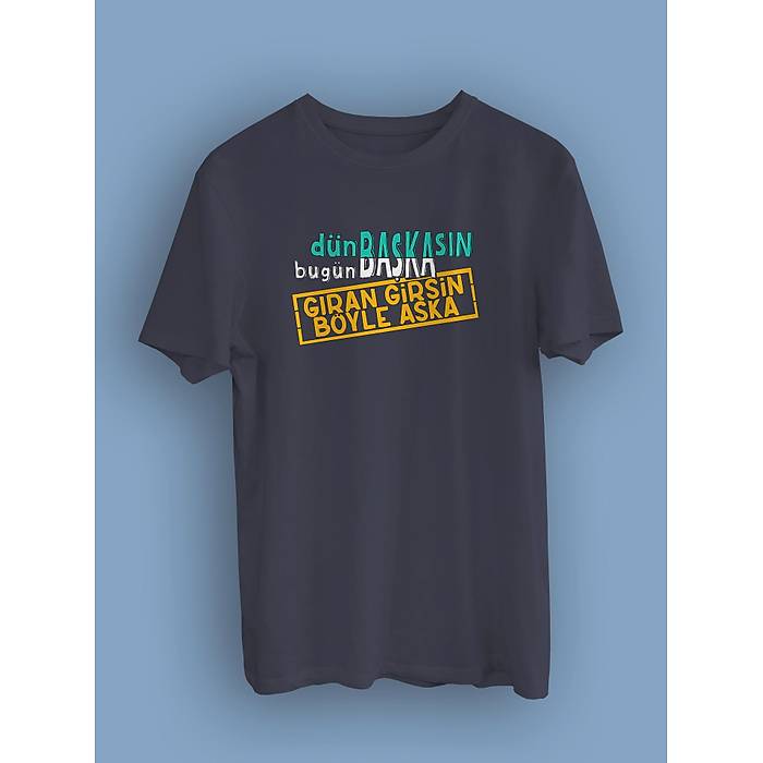 Dn Bakasn Bugn Baka Gran Girsin Byle Aka dbggir(niseks Tirt)