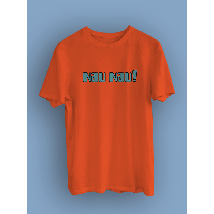 Nau Nau!(niseks Tirt)