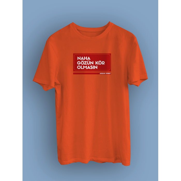 Naha Gzn Kr Olmasn  Sokak Tabelas  (niseks Tirt)