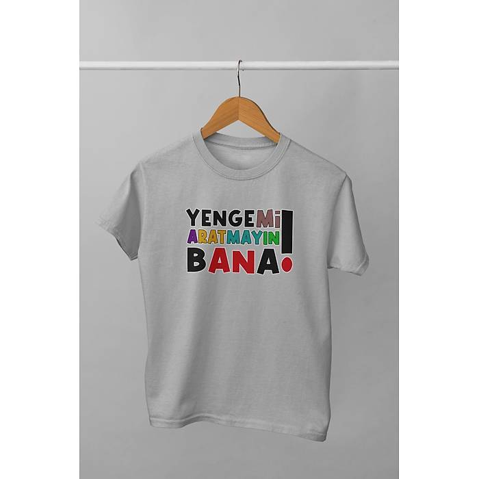 Yengemi Aratmay�n Bana (�niseks  �ocuk Ti��rt)