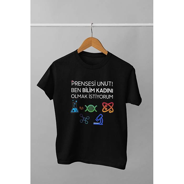 Prensesi Unut Ben Bilim Kadn Olmak istiyorum(niseks ocuk Tirt) aramunut