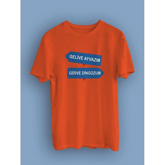 Gelive Ayvazm Gidive Dingozum (niseks Tirt)