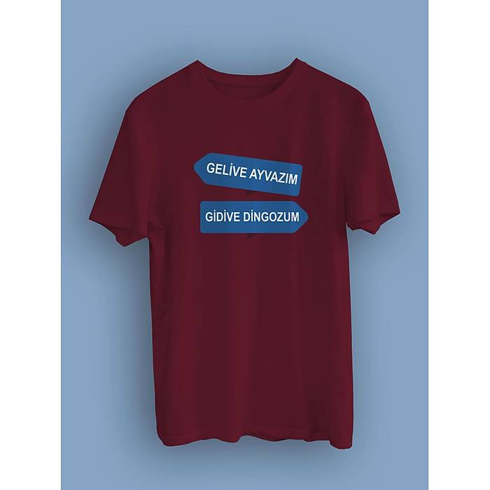 Gelive Ayvazm Gidive Dingozum (niseks Tirt)