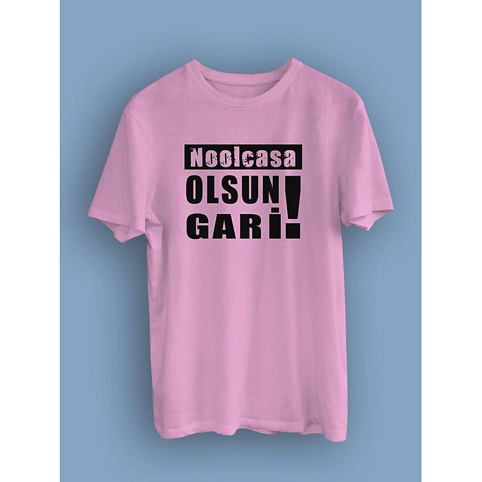 Noolcasa Olsun Gari ! !(niseks Tirt)