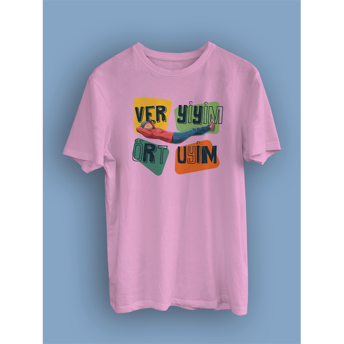 Ver Yiyim �rt Uyuyim  (�niseks Ti��rt)