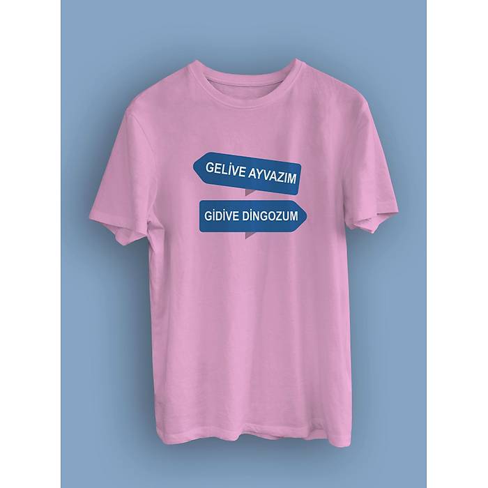 Gelive Ayvazm Gidive Dingozum (niseks Tirt)