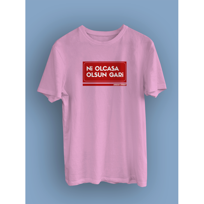 Ni Olcasa Olsun Gari Sokak Tabelas   (niseks Tirt)