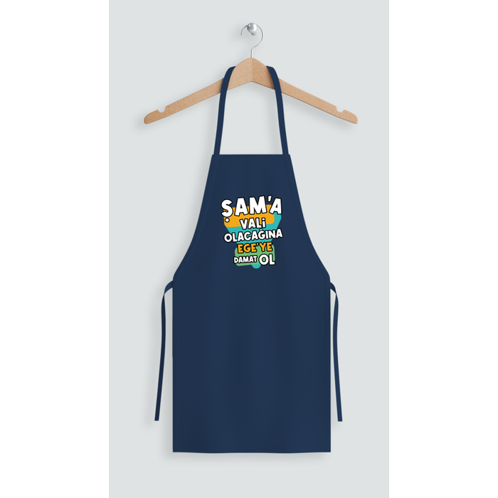 �am'a Vali Olaca��na Ege'ye Damat Ol (�nl�k )