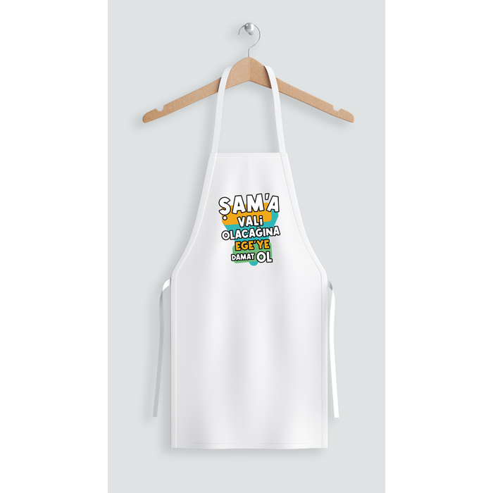 �am'a Vali Olaca��na Ege'ye Damat Ol (�nl�k )