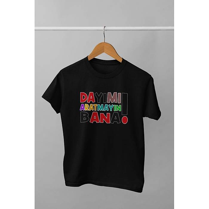 Day�m� Aratmay�n Bana(�niseks �ocuk Ti��rt�)