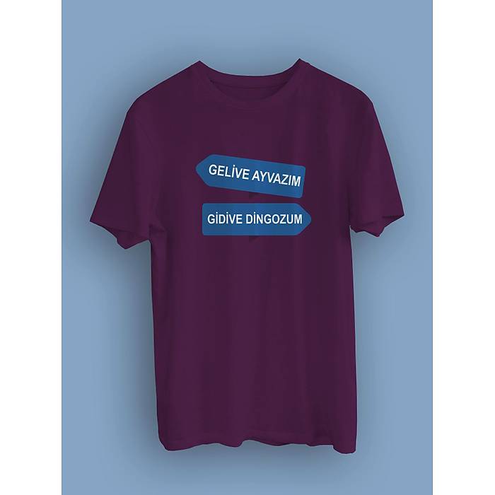 Gelive Ayvazm Gidive Dingozum (niseks Tirt)