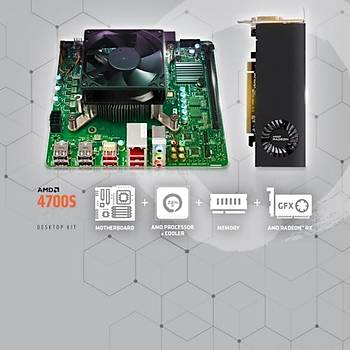 AMD 4700S 8-Core Desktop Kit 16GB Memory RX550 2GB kutu içeriðine dahildir.