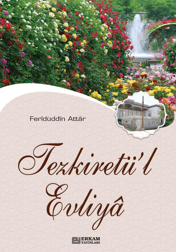 Tezkiretül Evliya Feridüddin Attar Roman Boy Erkam Yayın