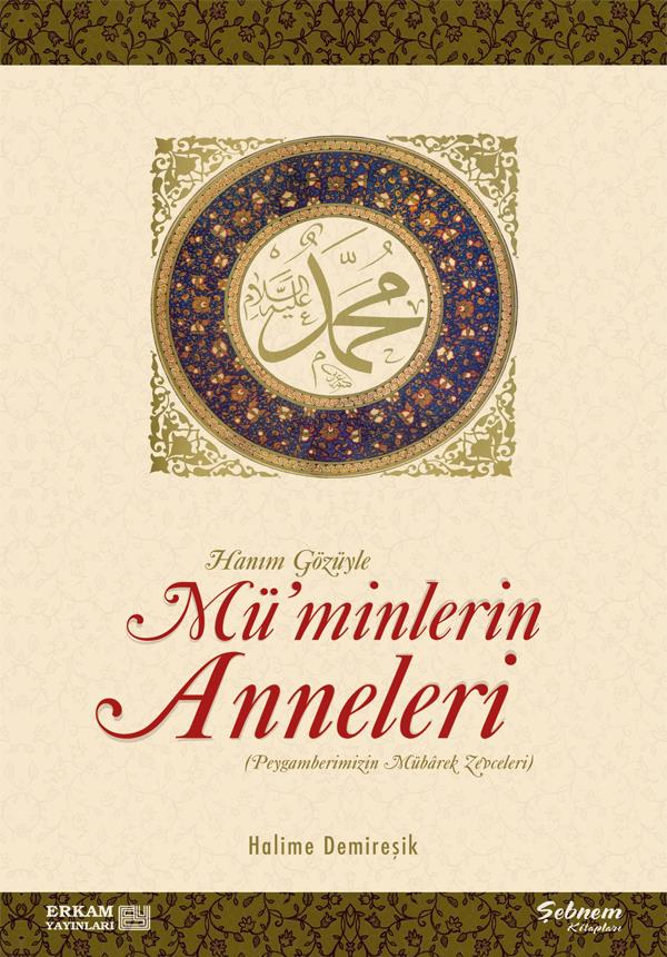 Müminlerin Anneleri Halime Demireşik Erkam