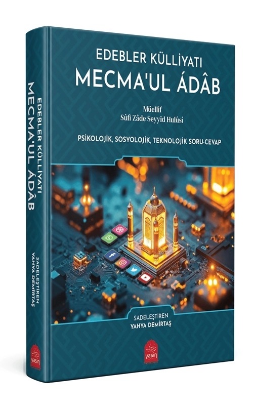 Mecmaul Adab Edebler Külliyatı Sufi Zade Seyyid Hulusi Yasin Yayın