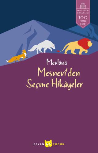 Mesnevî'den Seçme Hikâyeler Mevlânâ Celâleddîn-i Rûmî