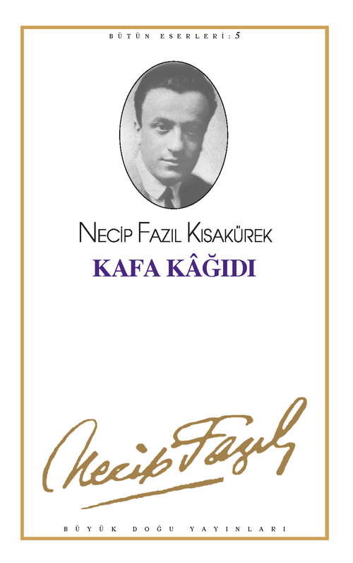 Kafa Kağıdı Kod 5 Necip Fazıl Kısakürek BÜYÜK DOĞU YAYINLARI