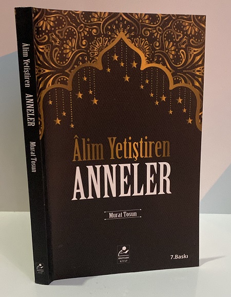 Alim Yetiştiren Anneler Murat Tosun